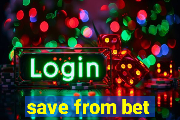 save from bet